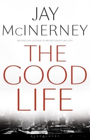 THE GOOD LIFE | 9781408876961 | JAY MCINERNEY