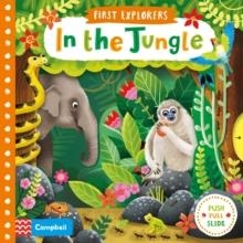 FIRST EXPLORERS: IN THE JUNGLE | 9781509832606 | JENNY WREN