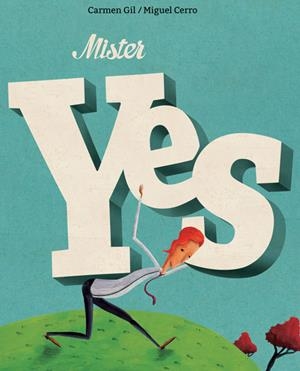 MISTER YES | 9788416733361 | Gil, Carmen