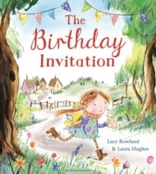 THE BIRTHDAY INVITATION | 9781408862995 | LUCY ROWLAND