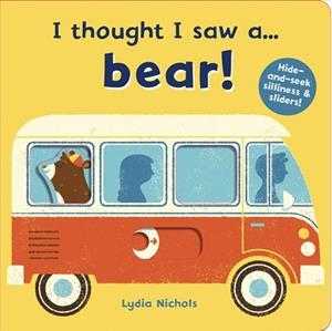 I THOUGHT I SAW A... BEAR! | 9781783707140 | RUTH SYMONS