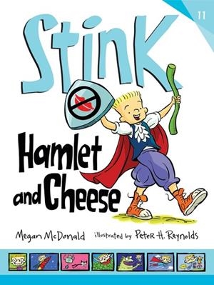 STINK: HAMLET AND CHEESE | 9781406379303 | MEGAN MCDONALD