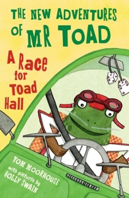 THE NEW ADVENTURES OF MR TOAD 1: A RACE FOR TOAD HALL | 9780192746733 | TOM MOORHOUSE