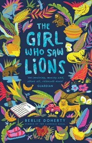THE GIRL WHO SAW LIONS | 9781783446469 | BERLIE DOHERTY