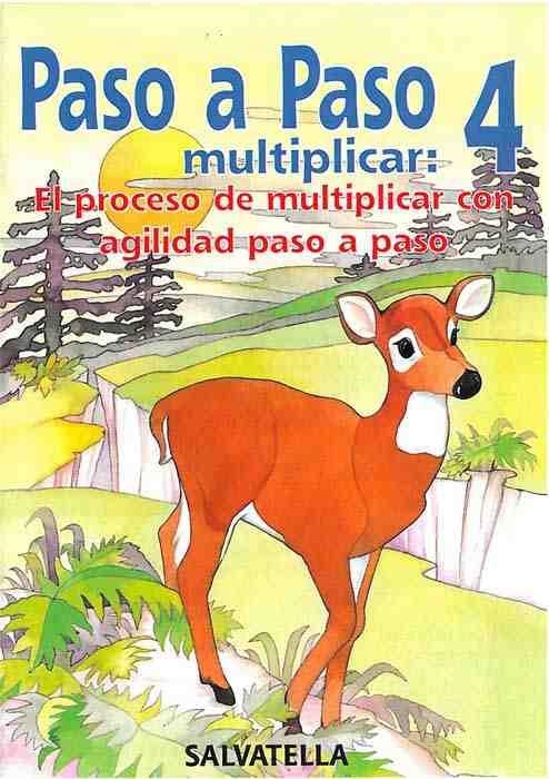 PASO A PASO MULTIPLICAR: 4 | 9788472109551 | BORI VIVAS, Mª PILAR