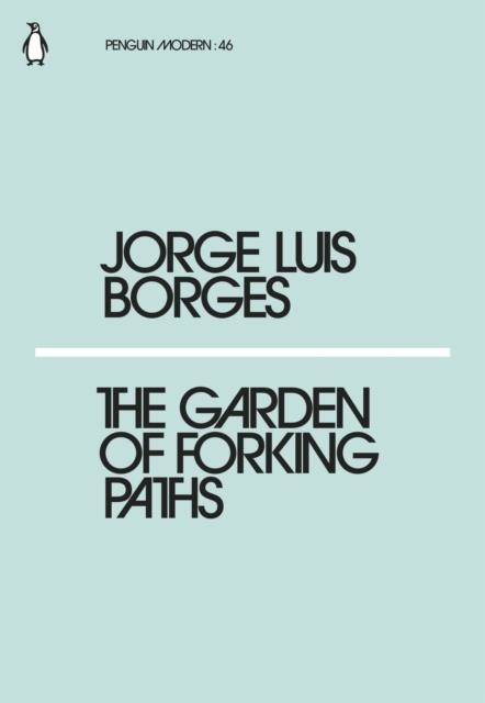 THE GARDEN OF FORKING PATHS | 9780241339053 | JORGE LUIS BORGES