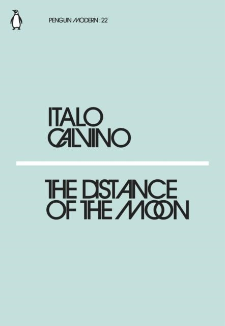 THE DISTANCE OF THE MOON | 9780241339107 | ITALO CALVINO