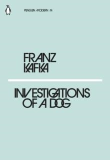 INVESTIGATIONS OF A DOG | 9780241339305 | FRANZ KAFKA