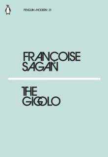 THE GIGOLO | 9780241339640 | FRANÇOISE SAGAN