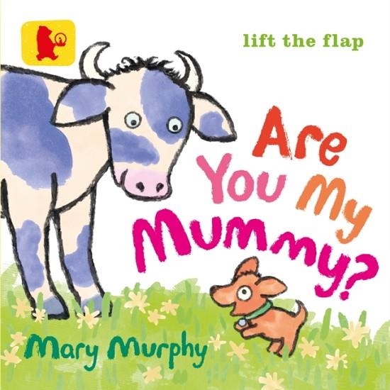 ARE YOU MY MUMMY? | 9781406353785 | MARY MURPHY