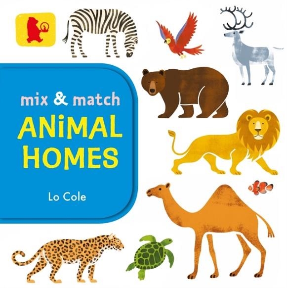 MIX AND MATCH: ANIMAL HOMES | 9781406362442 | LO COLE