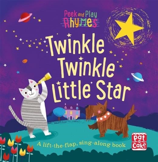 PEEK AND PLAY RHYMES: TWINKLE TWINKLE LITTLE STAR | 9781526380197 | PAT-A-CAKE