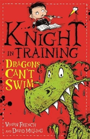 KNIGHT IN TRAINING: DRAGONS CAN'T SWIM | 9781444922271 | VIVIAN FRENCH