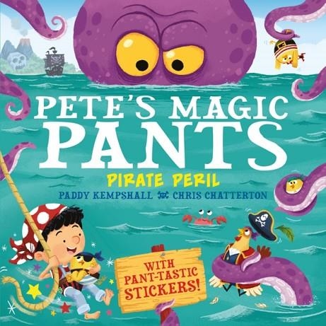 PETE'S MAGIC PANTS 2 | 9781405279147 | PADDY KEMPSHALL, CHRIS CHATTERTON