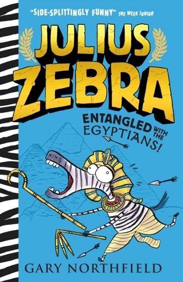 JULIUS ZEBRA 3: ENTANGLED WITH THE EGYPTIANS | 9781406371802 | GARY NORTHFIELD