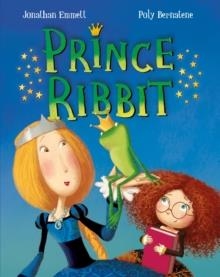 PRINCE RIBBIT | 9781447284321 | JONATHAN EMMETT