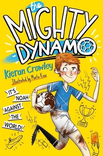 THE MIGHTY DYNAMO | 9781447299783 | KIERAN CROWLEY