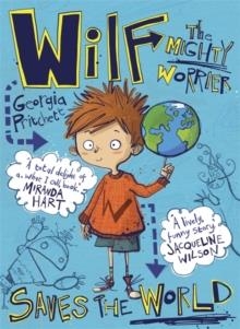 WILF THE MIGHTY WORRIER: SAVES THE WORLD | 9781848668614 | GEORGIA PRITCHETT