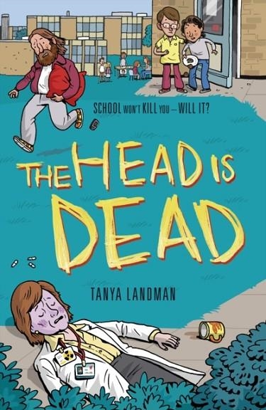MURDER MYSTERIES 4: THE HEAD IS DEAD | 9781406344448 | TANYA LANDMAN