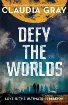 DEFY THE WORLDS | 9781471407055 | CLAUDIA GRAY