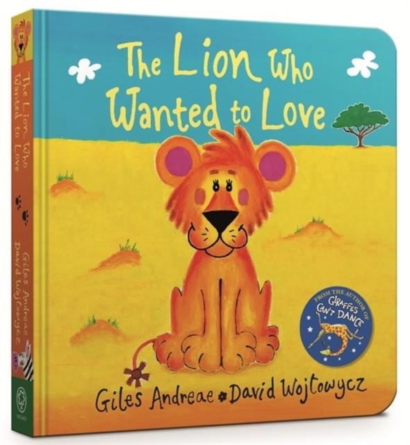 THE LION WHO WANTED TO LOVE | 9781408352502 | GILES ANDREAE