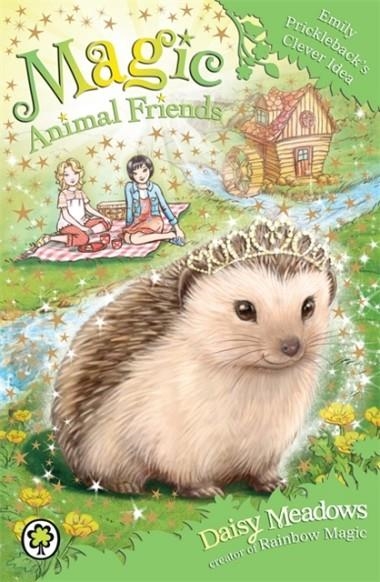 MAGIC ANIMAL FRIENDS 06: EMILY PRICKLEBACK'S CLEVER IDEA | 9781408326305 | DAISY MEADOWA