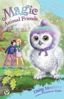 MAGIC ANIMAL FRIENDS 16: MATILDA FLUFFYWING HELPS OUT  | 9781408341131 | DAISY MEADOWS