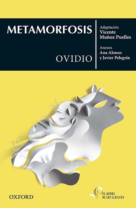 METAMORFOSIS-CLASICOS | 9780190521615 | MUÑOZ PUELLES, VICENTE/CONEJO ALONSO, ANA ISABEL/MARTÍNEZ PELEGRÍN, JAVIER