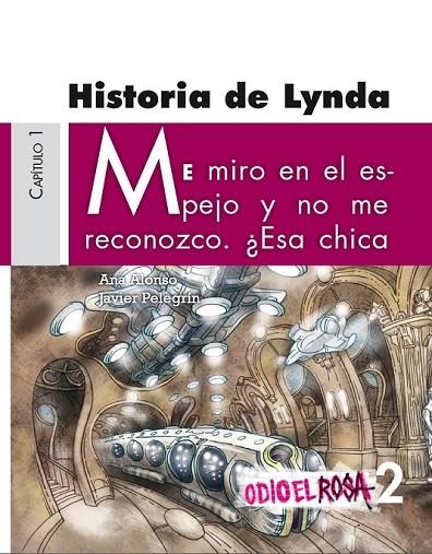 ODIO ROSA 2 +12 HISTORIA DE LYNDA | 9788467380699 | ALONSO, ANA/PELEGRÍN, JAVIER