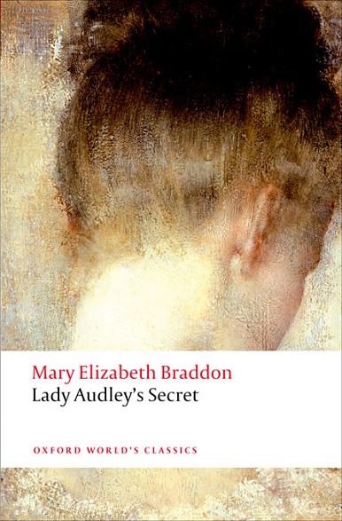 LADY AUDLEY'S SECRET | 9780199577033 | MARY ELIZABETH BRADDON