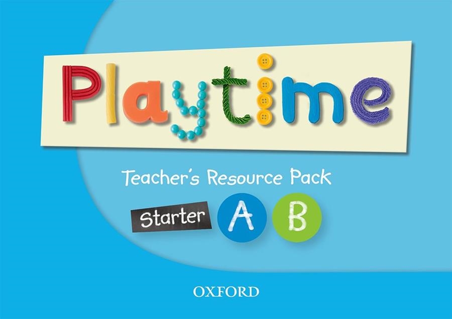 OXFORD PLAYTIME STARTER A AND B TEACHER'S RESOURCE PACK | 9780194046794 | SELBY, CLAIRE