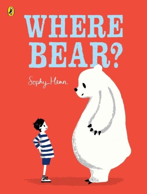 WHERE BEAR? | 9780723294962 | SOPHY HENN