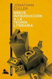 BREVE INTRODUCCIÓN A LA TEORÍA LITERARIA | 9788408113096 | Culler, Jonathan