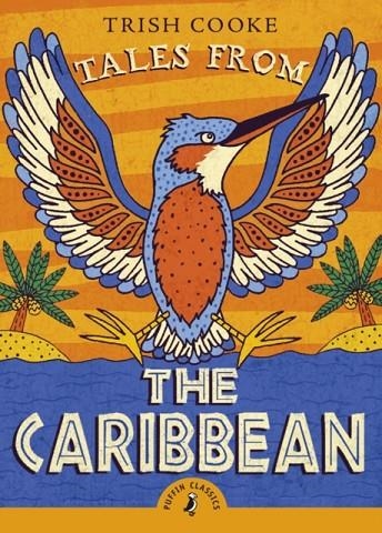 TALES FROM THE CARIBBEAN | 9780141373089 | TRISH COOKE