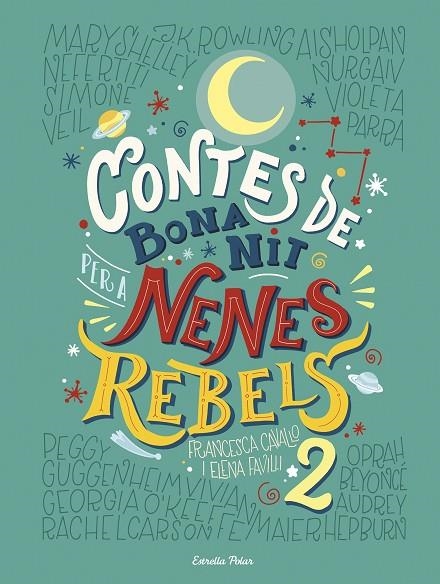 CONTES DE BONA NIT PER A NENES REBELS 2 | 9788491374978 | ELENA;CAVALLO, FRANCESCA FAVILLI