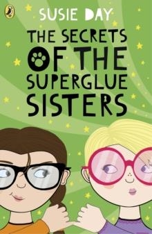THE SECRETS OF THE SUPERGLUE SISTERS | 9780141375373 | SUSIE DAY
