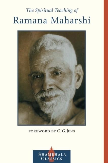 THE SPIRITUAL TEACHING OF RAMANA MAHARSHI | 9781590301395 | RAMANA MAHARSHI