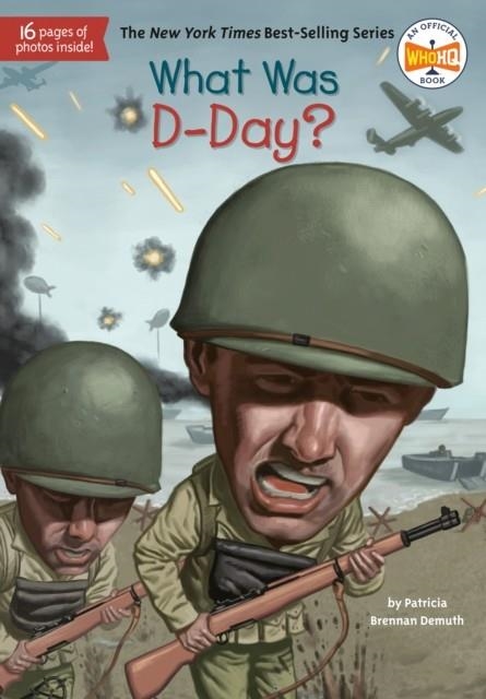WHAT WAS D-DAY? | 9780448484075 | PATRICIA BRENNA DEMUTH