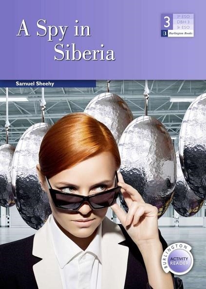 SPY IN SIBERIA, A - 3º ESO | 9789925301584