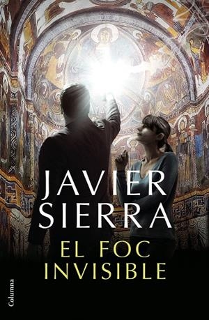 EL FOC INVISIBLE | 9788466423410 | Sierra, Javier