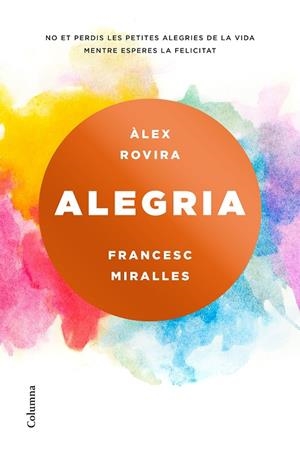 ALEGRIA | 9788466423243 | Miralles, Francesc;Rovira Celma, Álex
