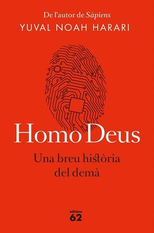 HOMO DEUS: UNA BREU HISTORIA DEL DEMA | 9788429776515 | YUVAL NOAH HARARI