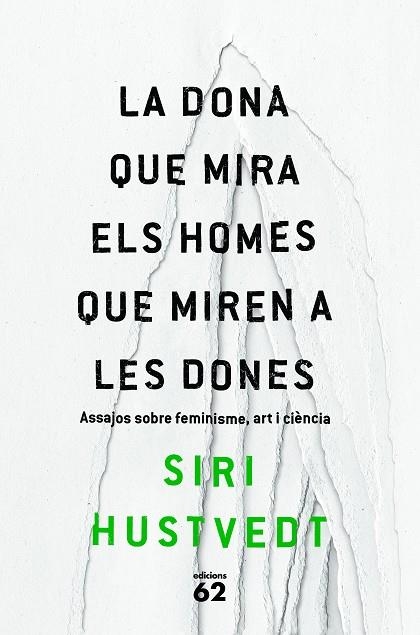 LA DONA QUE MIRA ELS HOMES QUE MIREN A LES DONES | 9788429775716 | Hustvedt, Siri