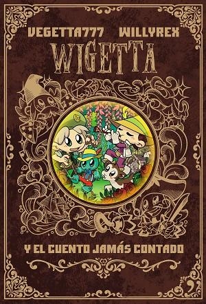 WIGETTA Y EL CUENTO JAMÁS CONT | 9788499986142 | Vegetta777;Willyrex