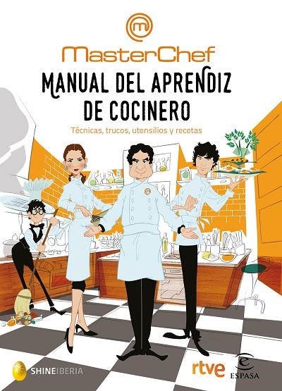 MANUAL DEL APRENDIZ DE COCINER | 9788467049459 | Shine;CR TVE