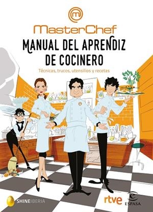 MANUAL DEL APRENDIZ DE COCINER | 9788467049459 | Shine;CR TVE
