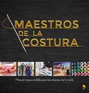 MAESTROS DE LA COSTURA | 9788499986418 | Shine;CR TVE