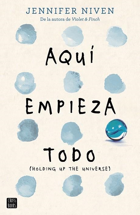 AQUÍ EMPIEZA TODO | 9788408163206 | Niven, Jennifer