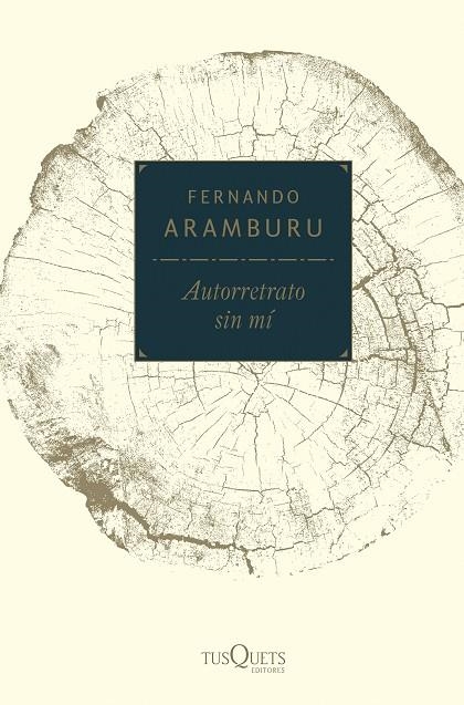 AUTORRETRATO SIN MÍ | 9788490665114 | Aramburu Irigoyen, Fernando