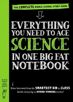 EVERYTHING YOU NEED TO ACE SCIENCE IN ONE BIG FAT NOTEBOOK | 9780761160953 | BRAIN QUEST